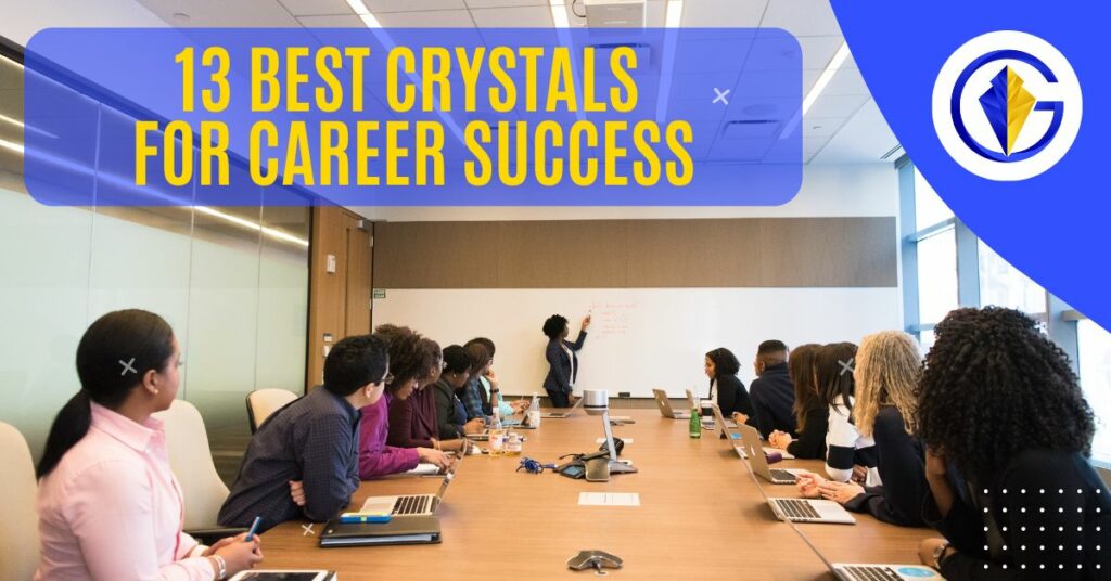 crystals for career success at work and your job