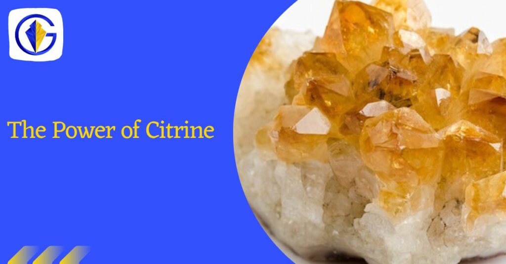 The Power of Citrine