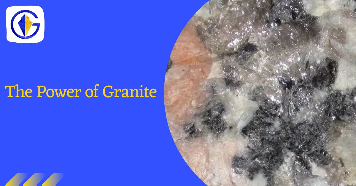 The Power of Granite