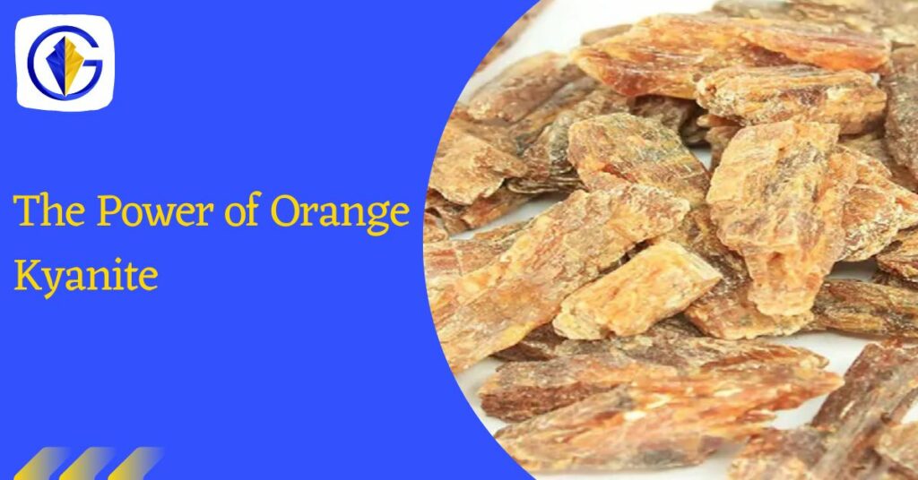 The Power of Orange Kyanite