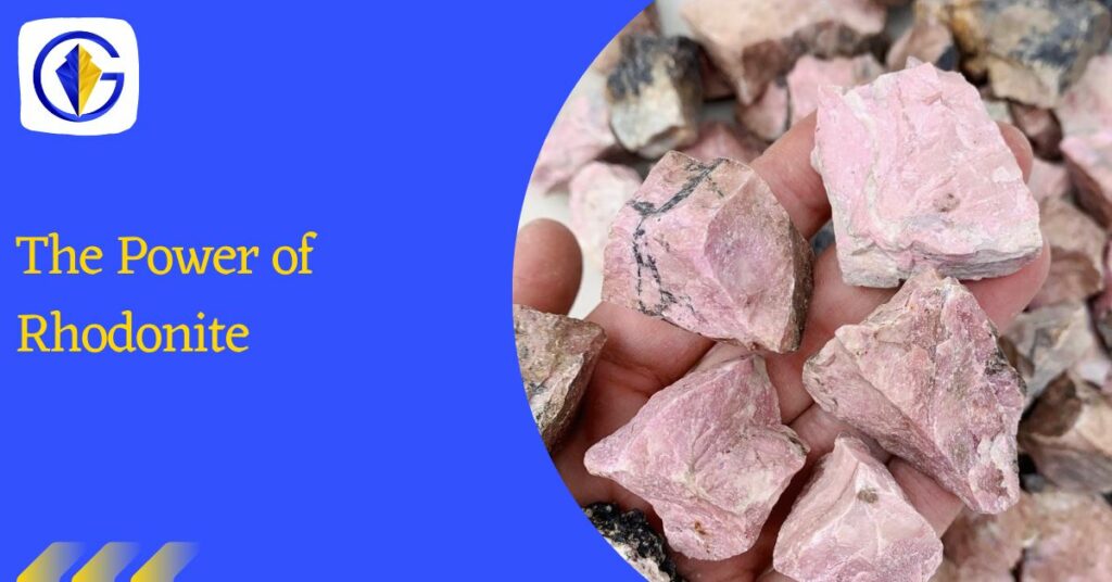 The Power of Rhodonite