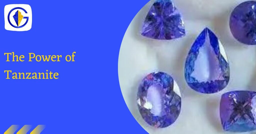 The Power of Tanzanite