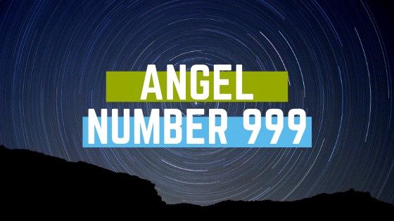Meaning of Angel Number 999