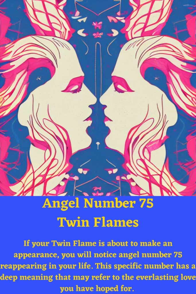 twin flames and 75 angel number