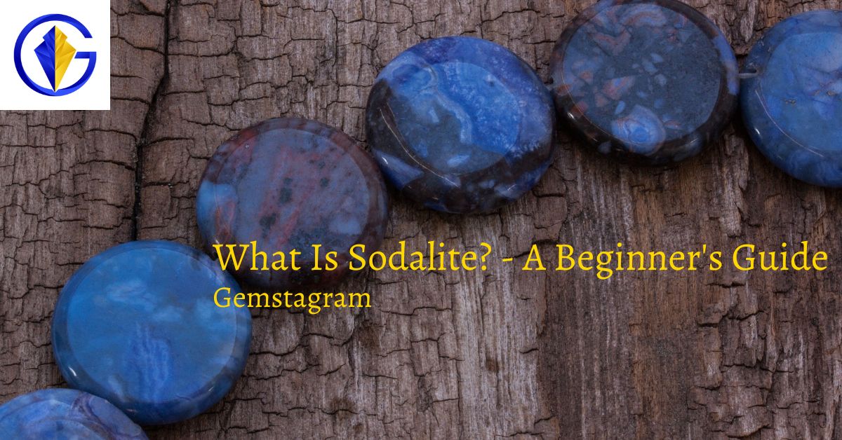 What Is Sodalite? – A Beginner’s Guide