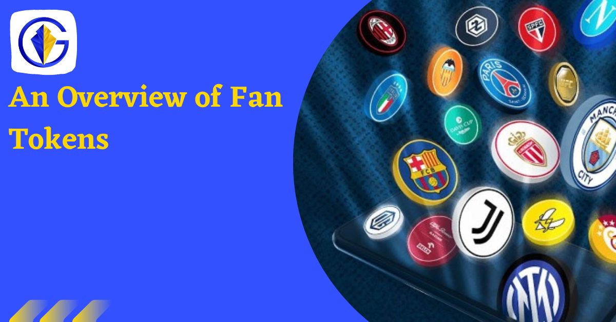 An Overview of Fan Tokens