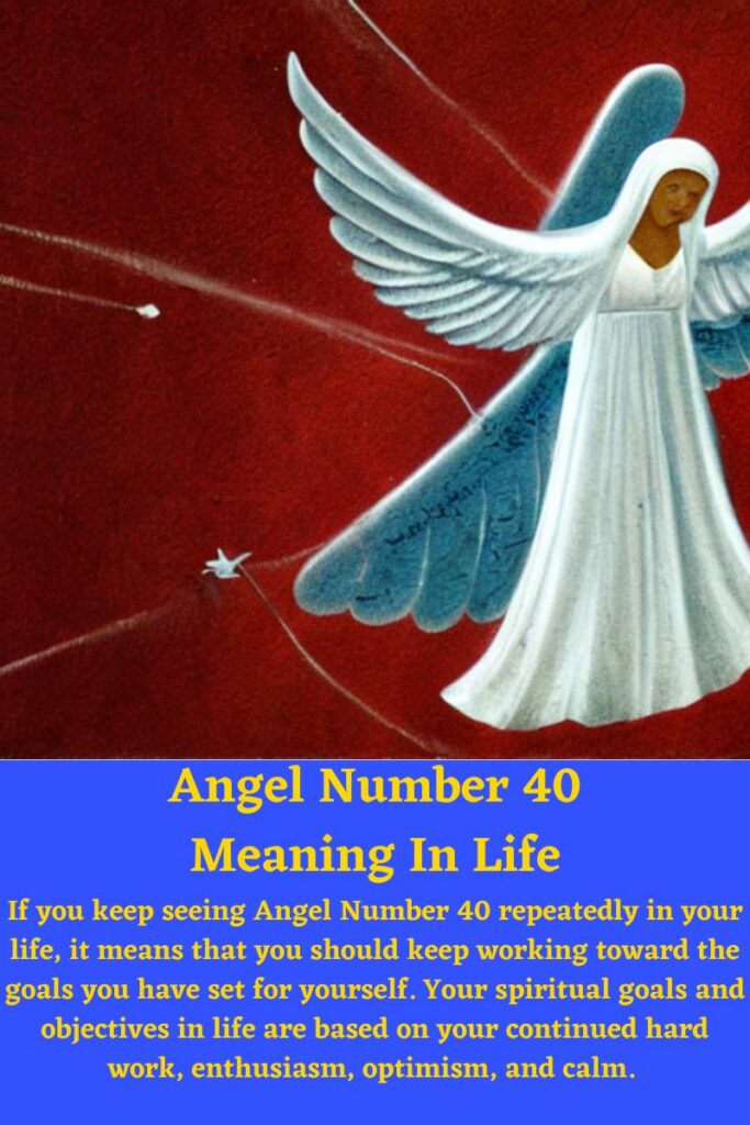 Angel Number 40 meaning in life quote image