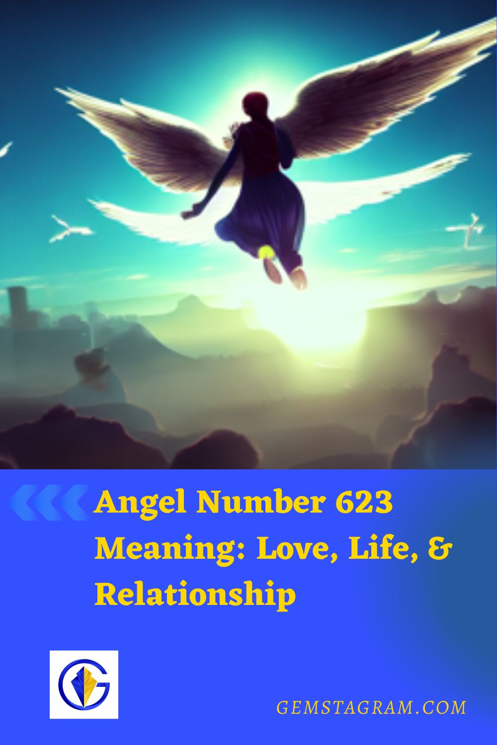 Angel Number 623 Meaning: Love, Life, & Relationship - Gemstagram