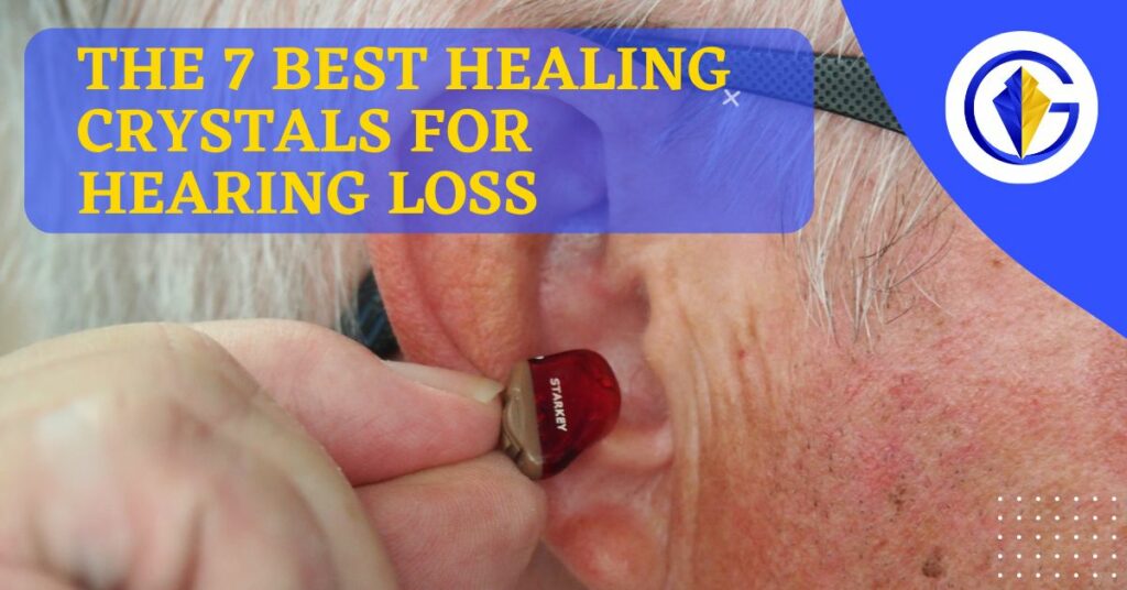 best crystals for hearing loss