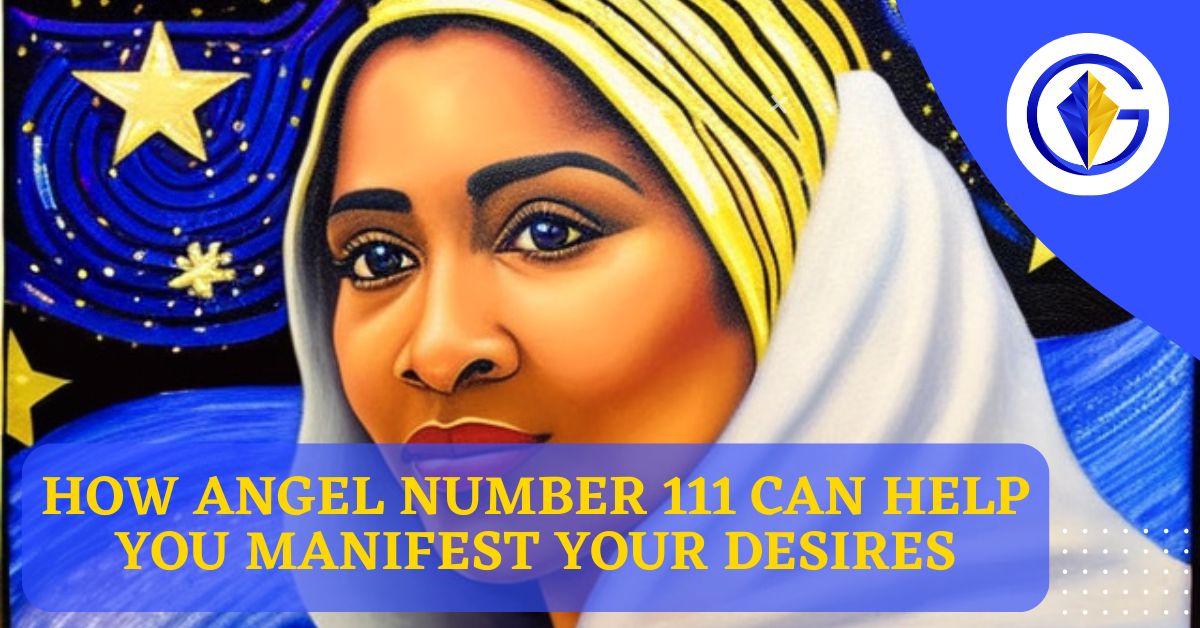How Angel Number 111 Can Help You Manifest Your Desires