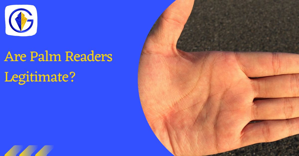 Are Palm Readers Legitimate?